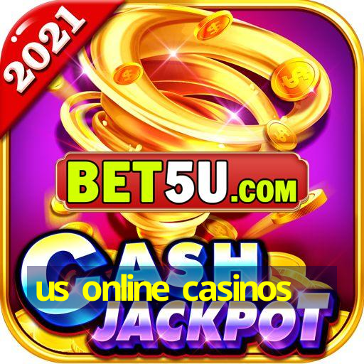 us online casinos